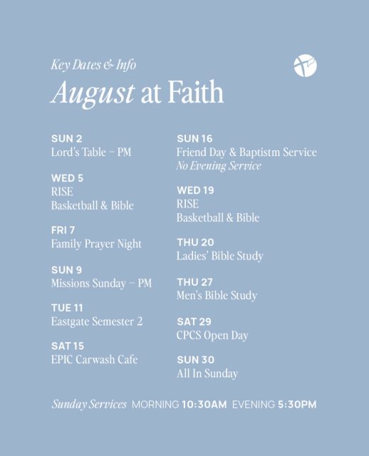 August at Faith!  There’s plenty happening this month - from prayer and Bible study, to Friend Day, baptisms & so much more.  Save the dates, bring a friend & make plans to be a part of it!  There’s a place for you at Faith.  #faithbaptistsydney 
#church 
#churchfamily 
#faith