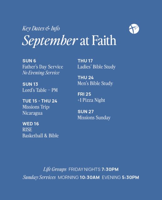 September at Faith!  A new month, another opportunity to gather, grow in God’s Word and serve the Lord together.